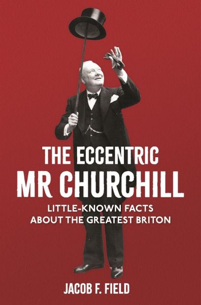 The Eccentric Mr Churchill (eBook, ePUB)