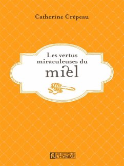 Cover Les vertus miraculeuses du miel (eBook, ePUB)