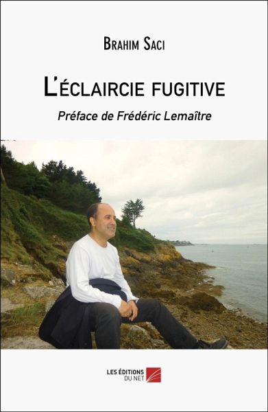 L'éclaircie fugitive (eBook, ePUB) L'éclaircie fugitive (eBook, ePUB)