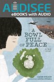 Bowl Full of Peace (eBook, ePUB) Bowl Full of Peace (eBook, ePUB)