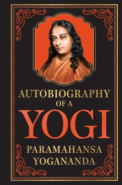 Autobiography of a Yogi (eBook, ePUB) Autobiography of a Yogi (eBook, ePUB)