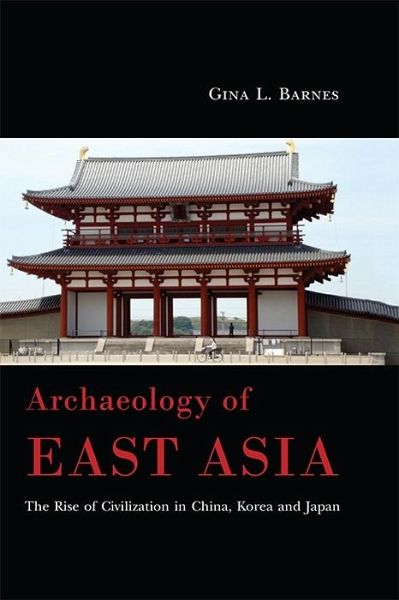 Archaeology of East Asia (eBook, PDF) Archaeology of East Asia (eBook, PDF)