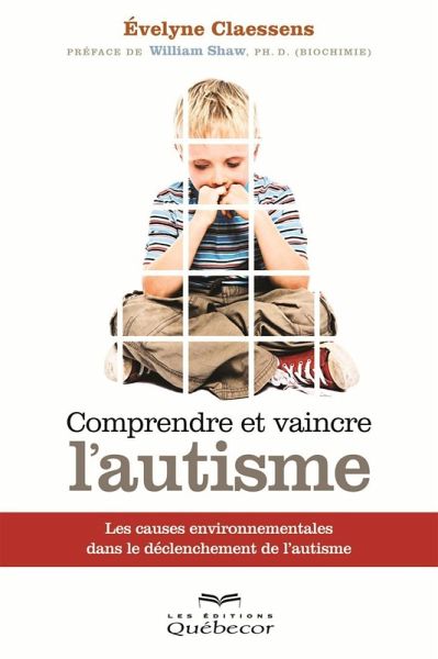 Comprendre et vaincre l'autisme (eBook, ePUB) Comprendre et vaincre l'autisme (eBook, ePUB)