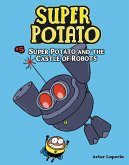 Super Potato and the Castle of Robots (eBook, ePUB)