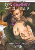 Even Cowbots Get Blue Balls (eBook, ePUB) Even Cowbots Get Blue Balls (eBook, ePUB)