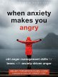 When Anxiety Makes You Angry (eBook,... - Bild 1