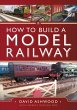 How to Build a Model Railway (eBook,... - Bild 1