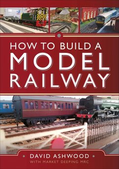 How to Build a Model Railway (eBook, PDF) - Ashwood, David; Deeping, Market