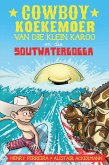 Cowboy Koekemoer van die Klein Karoo en soutwatergogga (eBook, PDF)