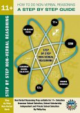 How to do 11+ Non-Verbal Reasoning Questions - A Step by Step Guide (eBook, PDF) How to do 11+ Non-Verbal Reasoning Questions - A Step by Step Guide (eBook, PDF)