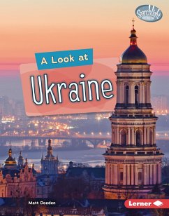 Look at Ukraine (eBook, ePUB) - Doeden, Matt Look at Ukraine (eBook, ePUB) - Doeden, Matt