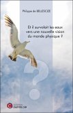 Et il survolait les eaux vers une nouvelle vision du monde physique ? (eBook, ePUB)