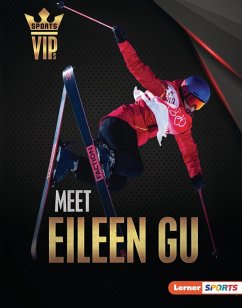 Meet Eileen Gu (eBook, ePUB) - Goldstein, Margaret J.