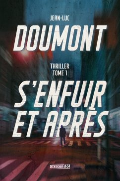 Cover S'enfuir et après - TOME I (eBook, ePUB)