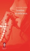 Sombre et délicieux (eBook, ePUB) Sombre et délicieux (eBook, ePUB)