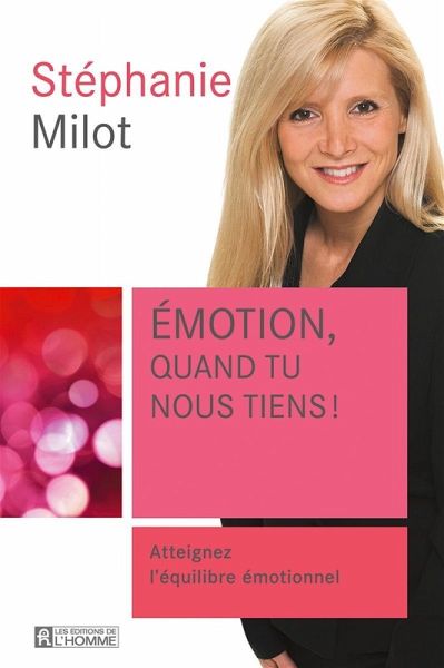 Emotion, quand tu nous tiens! (eBook, ePUB) Emotion, quand tu nous tiens! (eBook, ePUB)