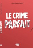 Le crime parfait (eBook, ePUB)