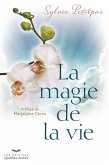 La magie de la vie (eBook, ePUB) La magie de la vie (eBook, ePUB)
