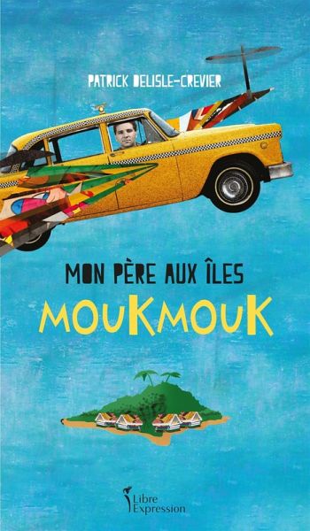Mon père aux îles Moukmouk (eBook, ePUB) Mon père aux îles Moukmouk (eBook, ePUB)