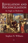 Revelation and Reconciliation (eBook, ePUB) Revelation and Reconciliation (eBook, ePUB)