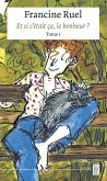 Et si c'était ça, le bonheur ? (eBook, ePUB) Et si c'était ça, le bonheur ? (eBook, ePUB)
