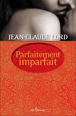 Parfaitement imparfait (eBook, ePUB) Parfaitement imparfait (eBook, ePUB)