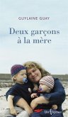 Deux garçons à la mère (eBook, ePUB) Deux garçons à la mère (eBook, ePUB)
