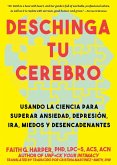Deschinga Tu Cerebro (eBook, ePUB) Deschinga Tu Cerebro (eBook, ePUB)