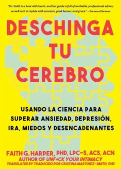 Deschinga Tu Cerebro (eBook, ePUB) - Faith G. Harper