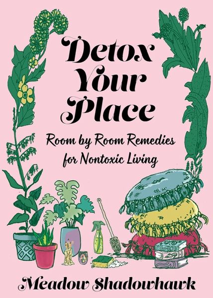 Detox Your Place (eBook, ePUB)