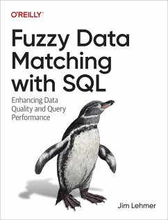 Fuzzy Data Matching with SQL (eBook, ePUB) - Lehmer, Jim
