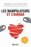 Les manipulateurs et l'amour (eBook, ePUB) Les manipulateurs et l'amour (eBook, ePUB)