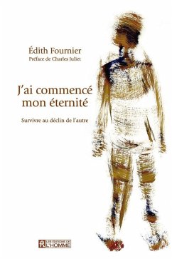 J'ai commencé mon éternité (eBook, ePUB) - Edith Fournier, Fournier