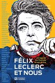 Félix Leclerc et nous (eBook, ePUB)