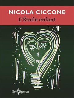 L'Étoile enfant (eBook, ePUB) - Nicola Ciccone, Ciccone