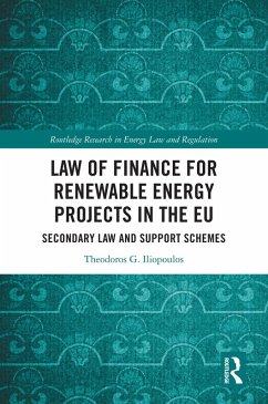 Law of Finance for Renewable Energy Projects in the EU (eBook, PDF) - Iliopoulos, Theodoros G.