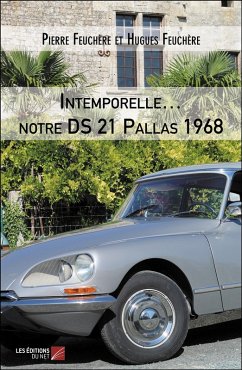Cover Intemporelle... notre DS 21 Pallas 1968 (eBook, ePUB)