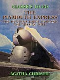 Plymouth Express, The Hunter's Lodge Case and The Missing Will (eBook, ePUB)