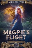 Magpie's Flight (eBook, ePUB) Magpie's Flight (eBook, ePUB)