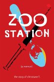 Zoo Station (eBook, ePUB) Zoo Station (eBook, ePUB)