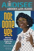 Not Done Yet (eBook, ePUB) Not Done Yet (eBook, ePUB)