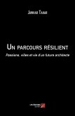 Un parcours résilient (eBook, ePUB) Un parcours résilient (eBook, ePUB)