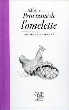 Petit traité de l'omelette (eBook, PDF) - Vigot-Lagandre, Beatrice