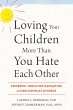 Loving Your Children More Than You Hate... - Bild 1