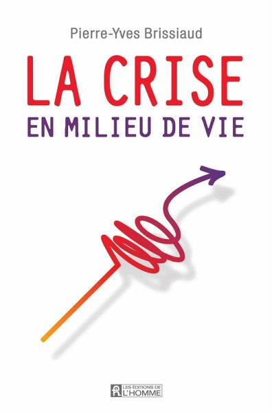 La crise du milieu de vie (eBook, ePUB)