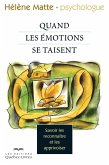 Quand les émotions se taisent (eBook, ePUB) Quand les émotions se taisent (eBook, ePUB)
