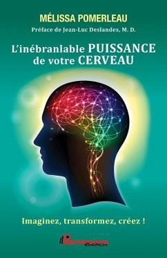 L'inébranlable puissance de votre cerveau (eBook, ePUB) - Melissa Pomerleau, Pomerleau