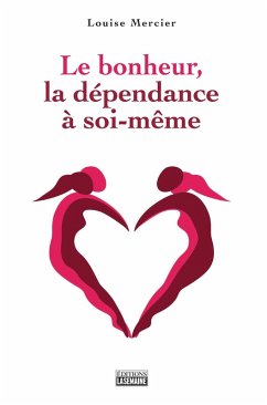 Cover Le bonheur, la dépendance à soi-même (eBook, ePUB)