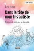 Dans la tête de mon fils autiste (eBook, ePUB) Dans la tête de mon fils autiste (eBook, ePUB)