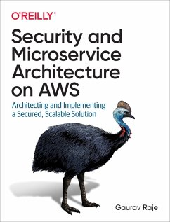 Security and Microservice Architecture on AWS (eBook, PDF) - Raje, Gaurav